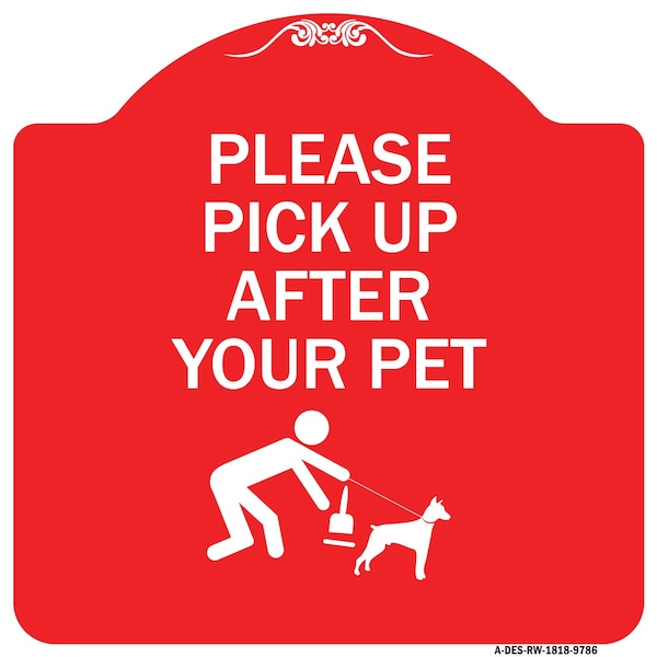 Signmission Please Pick Up After Your Pet Heavy-Gauge Aluminum Architectural Sign, 18" x 18", RW-1818-9786 A-DES-RW-1818-9786 - main
